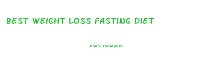 Best Weight Loss Fasting Diet