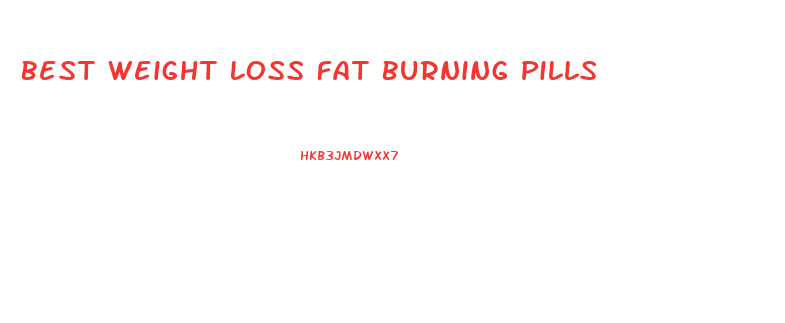 Best Weight Loss Fat Burning Pills