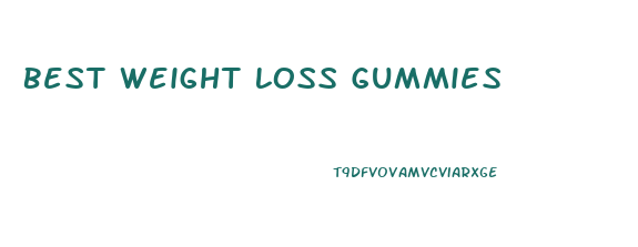 Best Weight Loss Gummies