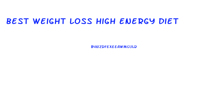 Best Weight Loss High Energy Diet