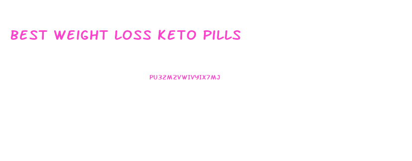 Best Weight Loss Keto Pills