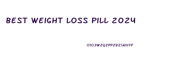 Best Weight Loss Pill 2024