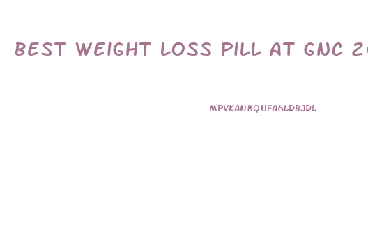 Best Weight Loss Pill At Gnc 2024