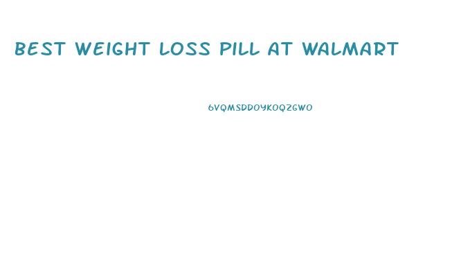 Best Weight Loss Pill At Walmart