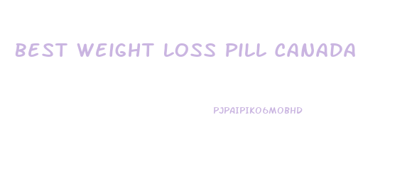 Best Weight Loss Pill Canada