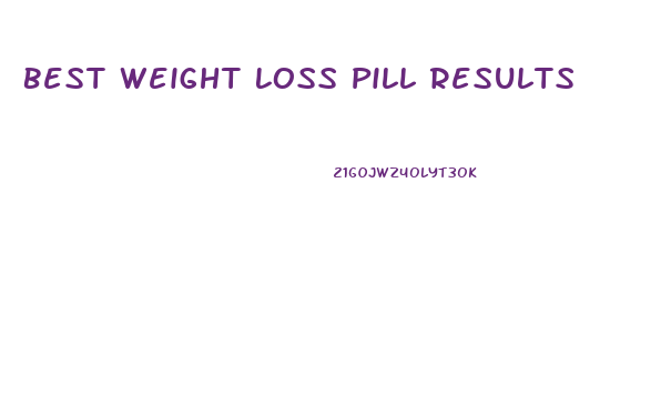 Best Weight Loss Pill Results