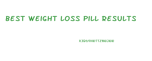 Best Weight Loss Pill Results