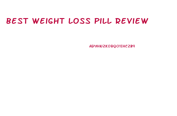Best Weight Loss Pill Review