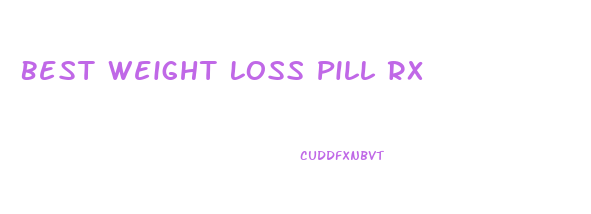 Best Weight Loss Pill Rx