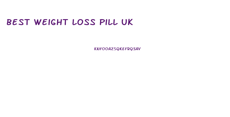 Best Weight Loss Pill Uk