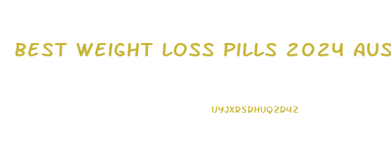 Best Weight Loss Pills 2024 Australia