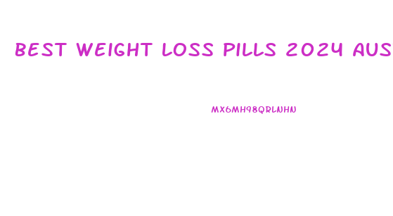 Best Weight Loss Pills 2024 Australia