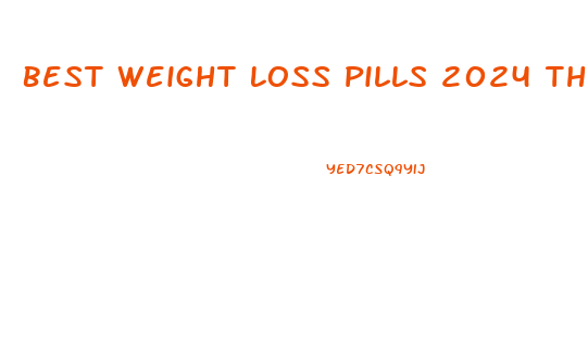 Best Weight Loss Pills 2024 That Are Proven