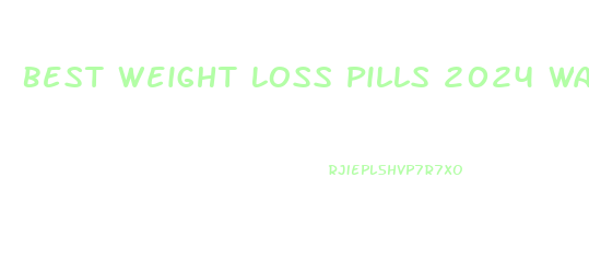 Best Weight Loss Pills 2024 Walmart