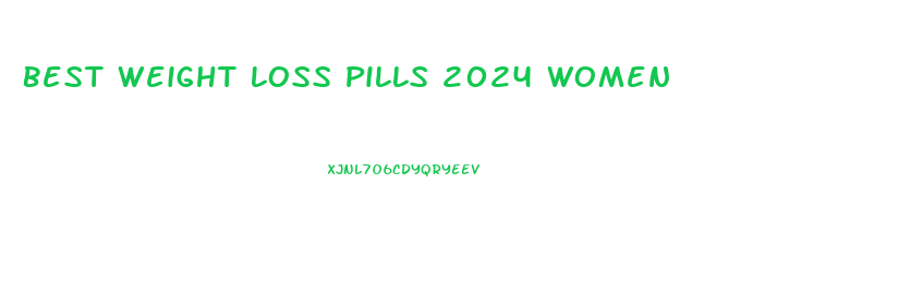 Best Weight Loss Pills 2024 Women
