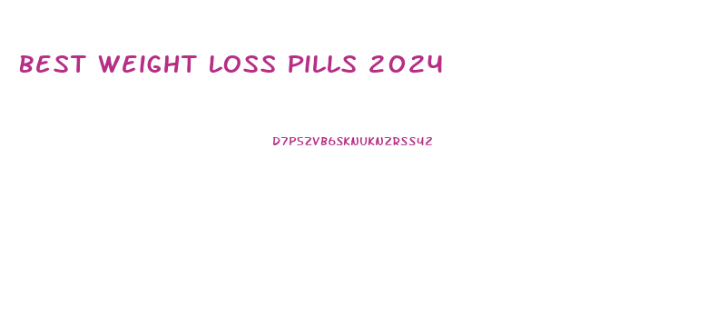 Best Weight Loss Pills 2024