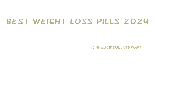 Best Weight Loss Pills 2024