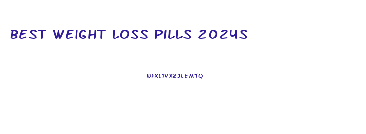 Best Weight Loss Pills 2024s