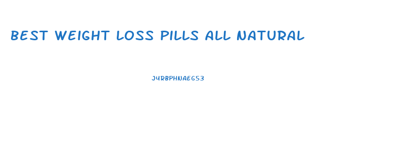 Best Weight Loss Pills All Natural