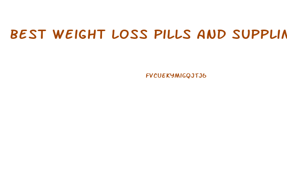 Best Weight Loss Pills And Suppliment