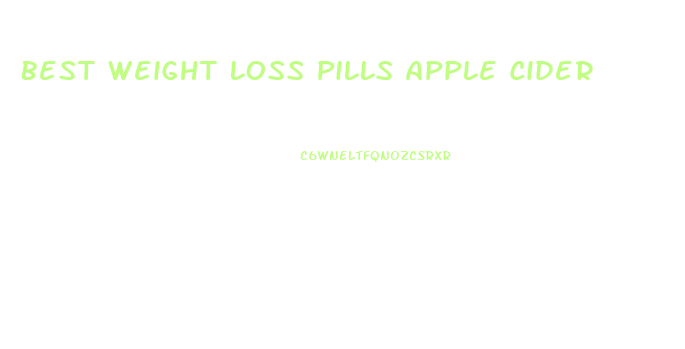 Best Weight Loss Pills Apple Cider