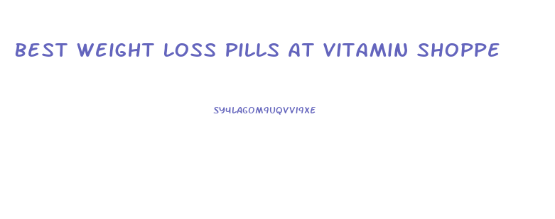 Best Weight Loss Pills At Vitamin Shoppe