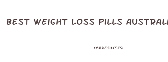 Best Weight Loss Pills Australia Review