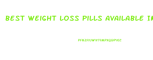 Best Weight Loss Pills Available In Australia