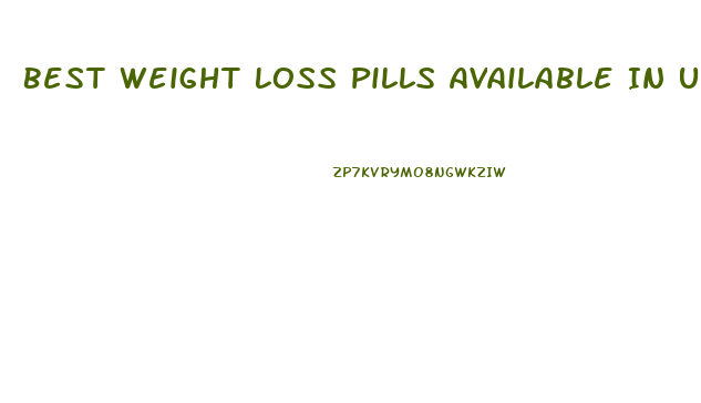 Best Weight Loss Pills Available In Uk