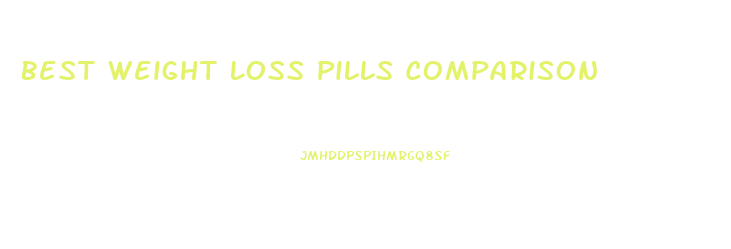 Best Weight Loss Pills Comparison