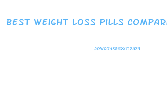 Best Weight Loss Pills Comparison