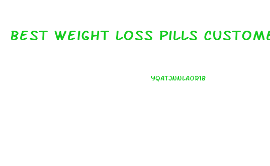 Best Weight Loss Pills Customer Reviews