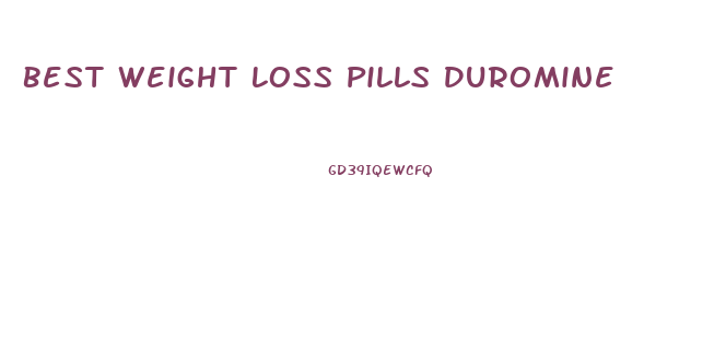 Best Weight Loss Pills Duromine