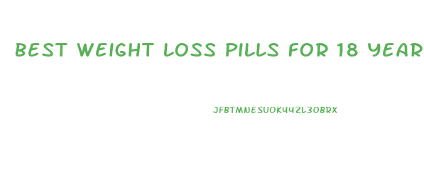 Best Weight Loss Pills For 18 Year Olds