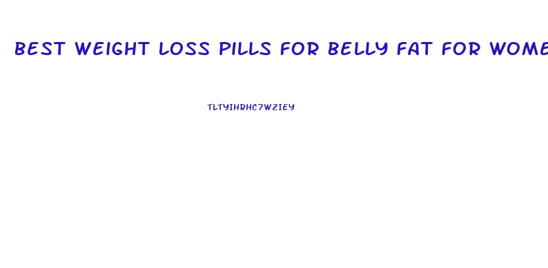 Best Weight Loss Pills For Belly Fat For Women