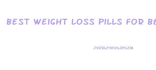 Best Weight Loss Pills For Belly Fat