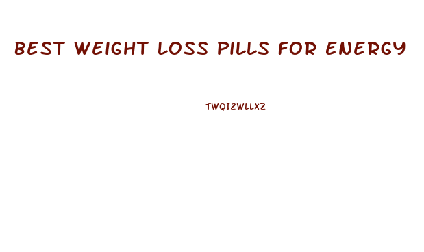 Best Weight Loss Pills For Energy