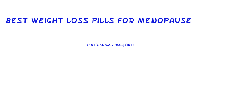 Best Weight Loss Pills For Menopause