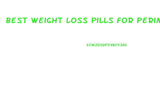 Best Weight Loss Pills For Perimenopause