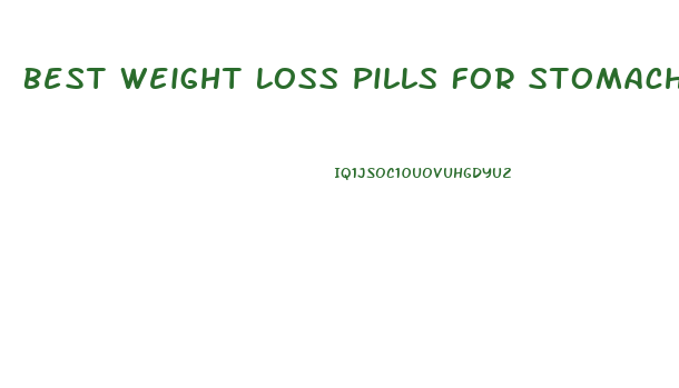 Best Weight Loss Pills For Stomach Fat