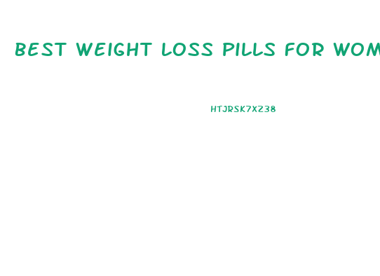 Best Weight Loss Pills For Women Gnc