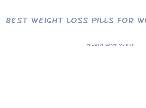 Best Weight Loss Pills For Women Going Through Menopause