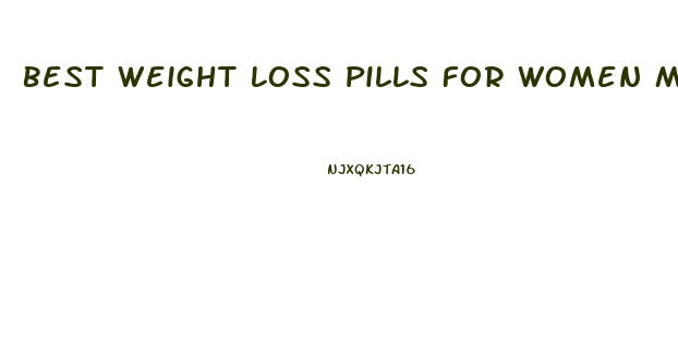 Best Weight Loss Pills For Women Menopause