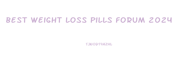 Best Weight Loss Pills Forum 2024