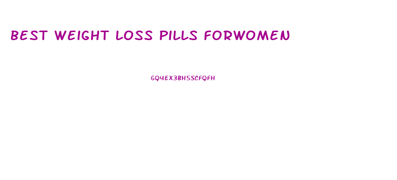 Best Weight Loss Pills Forwomen
