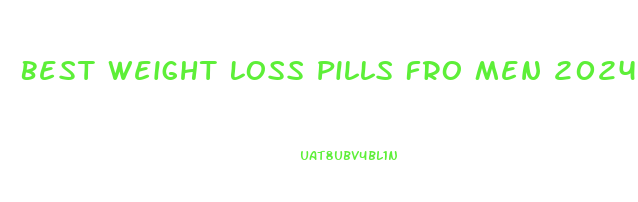 Best Weight Loss Pills Fro Men 2024