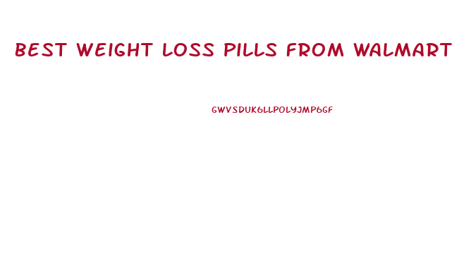 Best Weight Loss Pills From Walmart