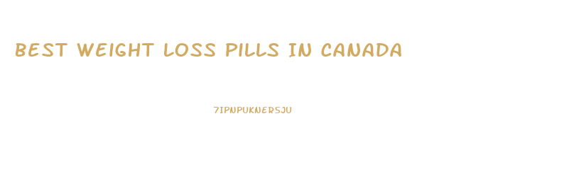 Best Weight Loss Pills In Canada