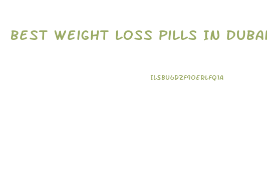 Best Weight Loss Pills In Dubai