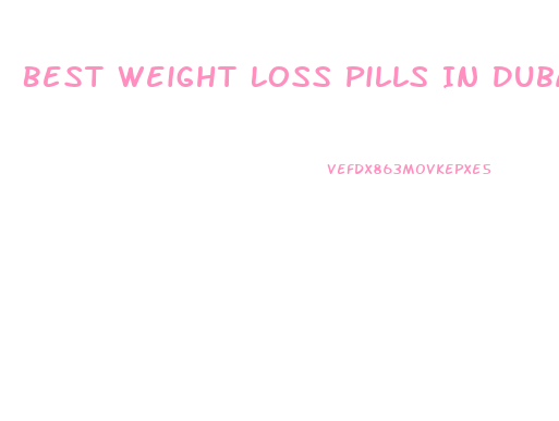 Best Weight Loss Pills In Dubai